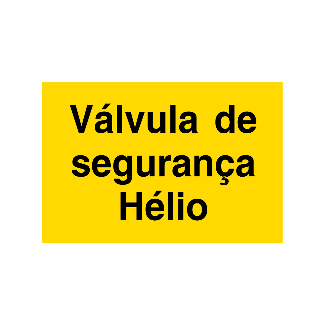 Sinalética Informação Painéis: Válvula de Segurança Hélio – IN2004