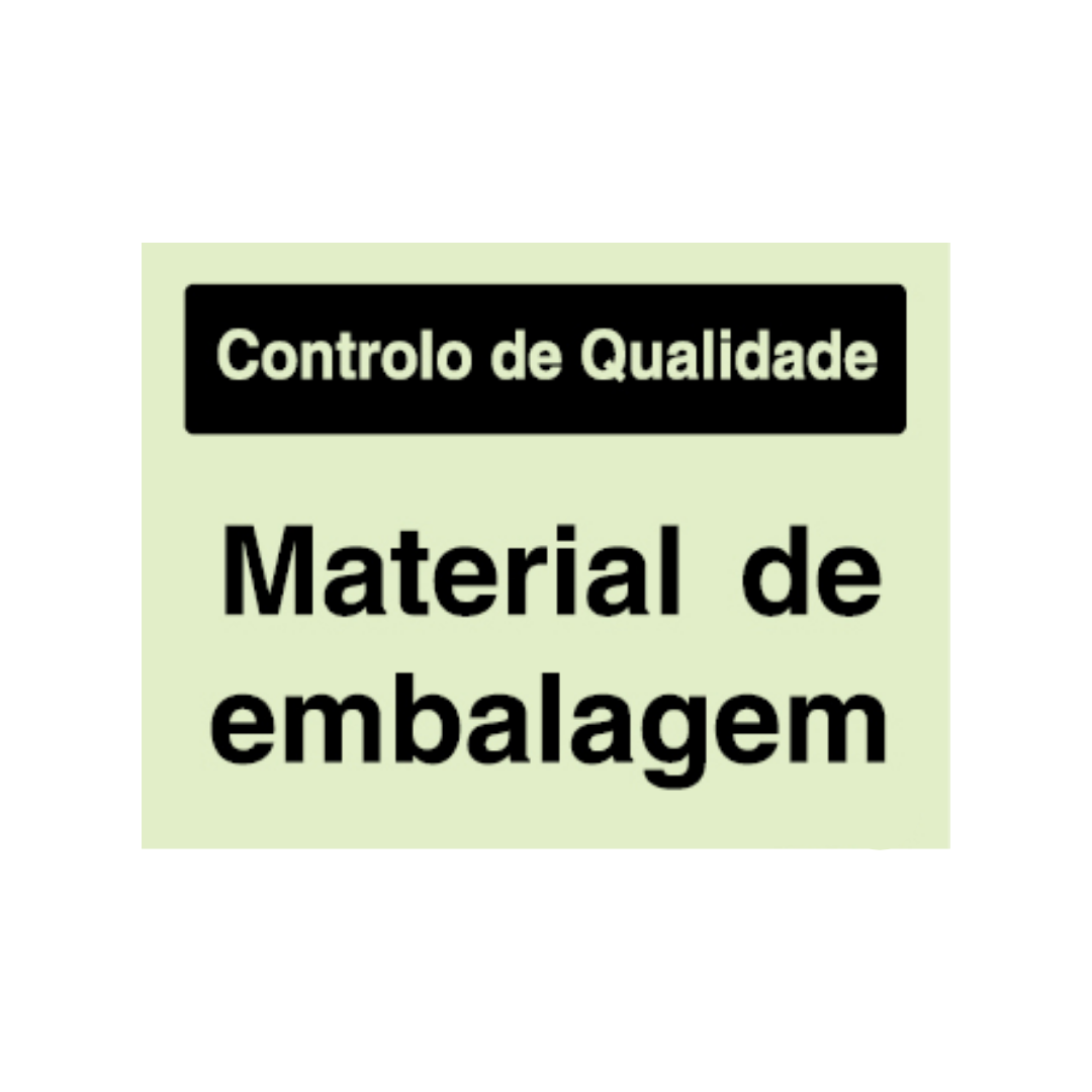 Sinalética Informação Contolo de Qualidade: Material de Embalagem - CQ0017
