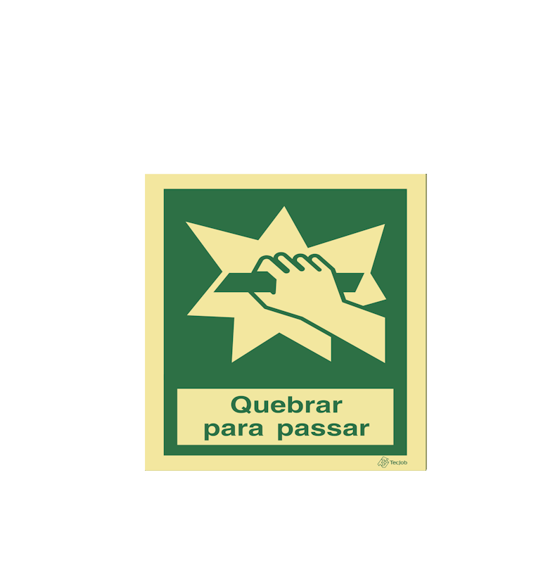 Sinalética Quebrar para Passar - E0427