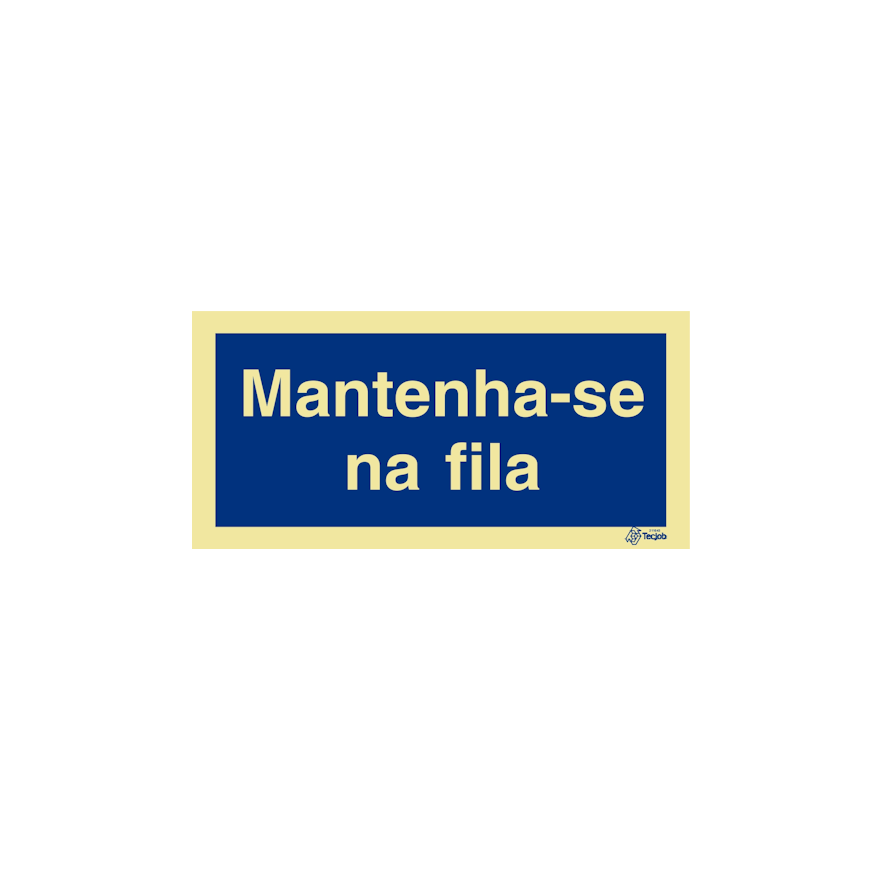 Sinal Mantenha-se na fila - IN0813