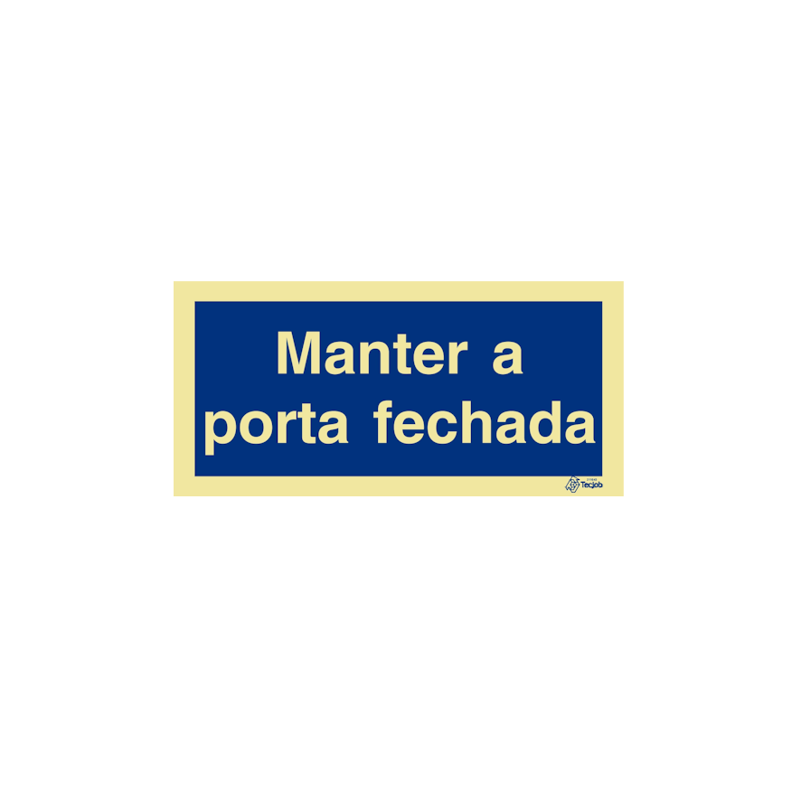 Sinal Manter a porta fechada - IN0815