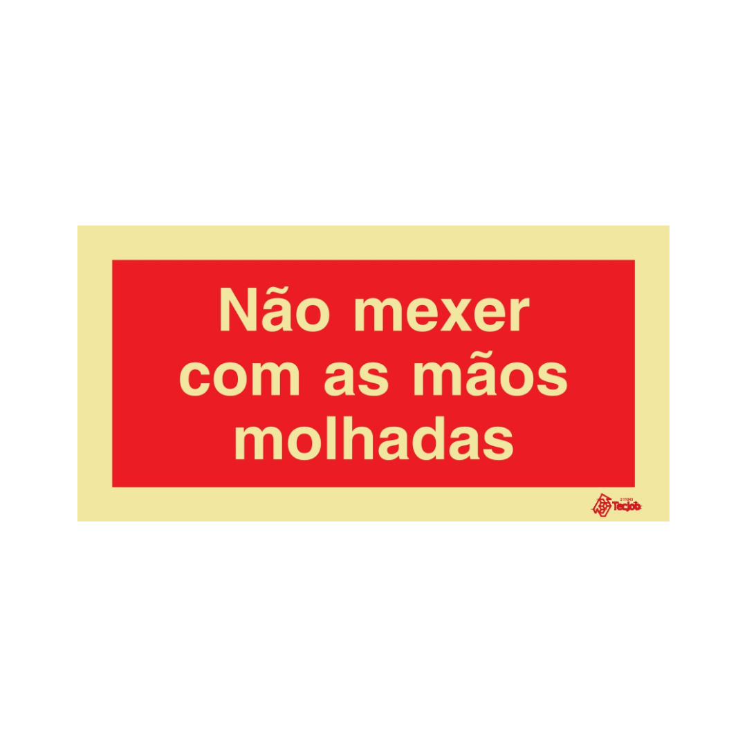 Sinalética Não Mexer com as Mãos Molhadas – PR0357