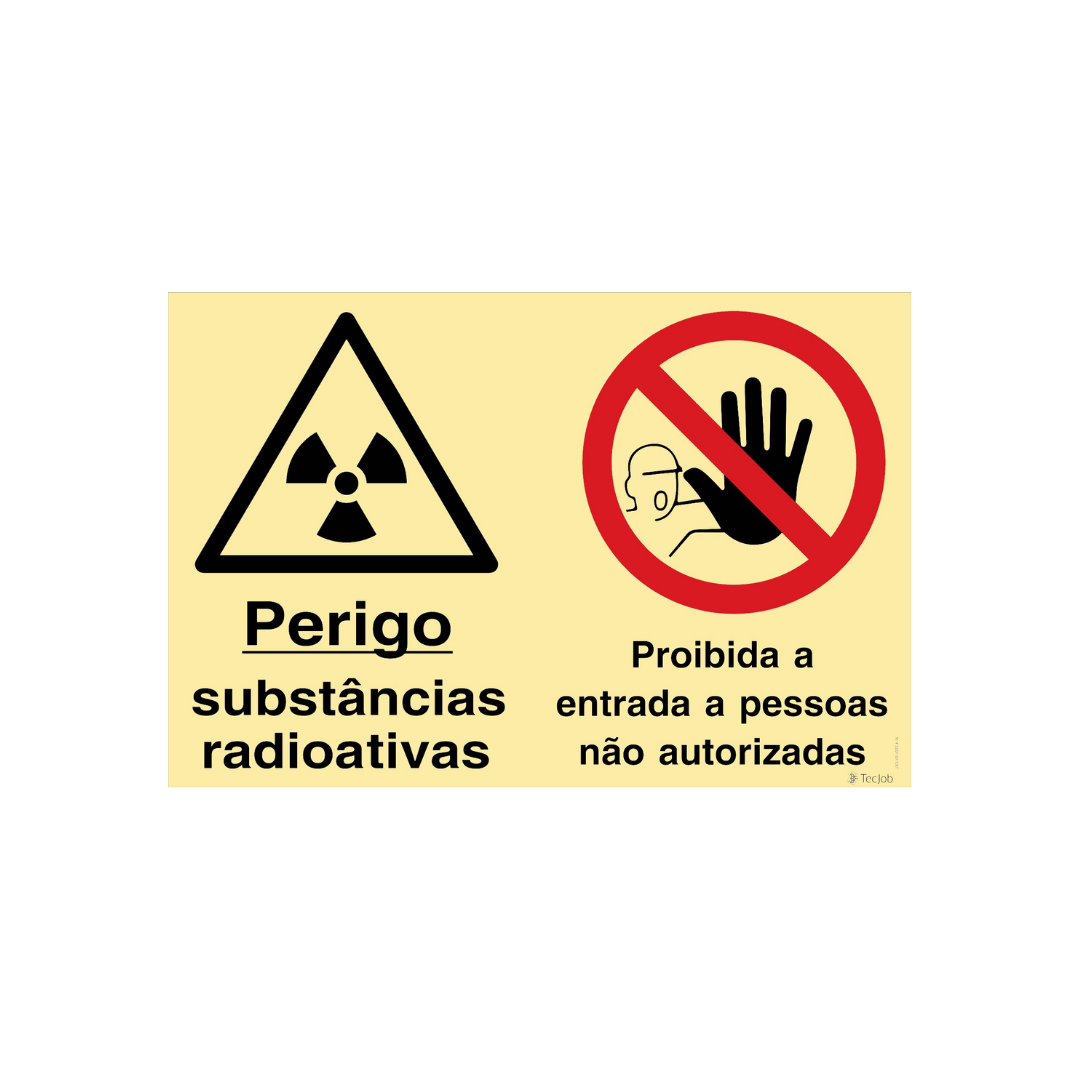 Sinalética Perigo Substâncias Radioativas/Proibida a Entrada a Pessoas Não Autorizadas – OB0354