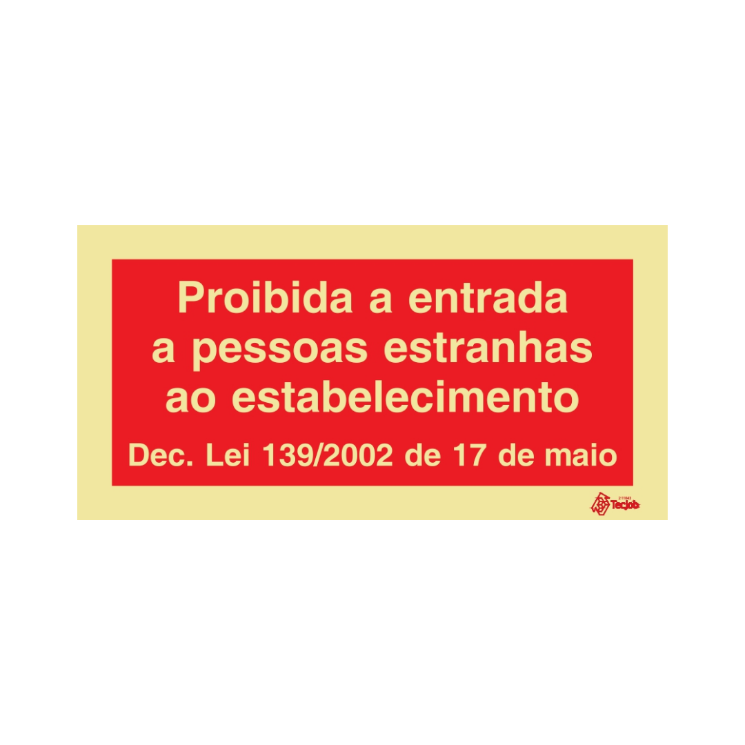 Sinalética Proibida a Entrada a Pessoas Estranhas ao Estabelecimento – PR0352