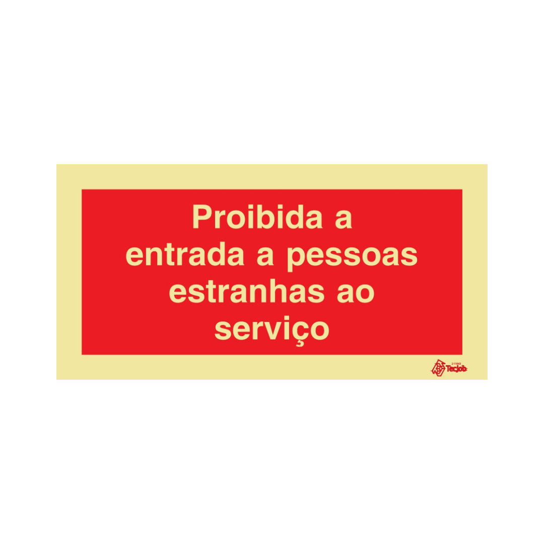 Sinalética Proibida a Entrada a Pessoas Estranhas ao Serviço – PR0351