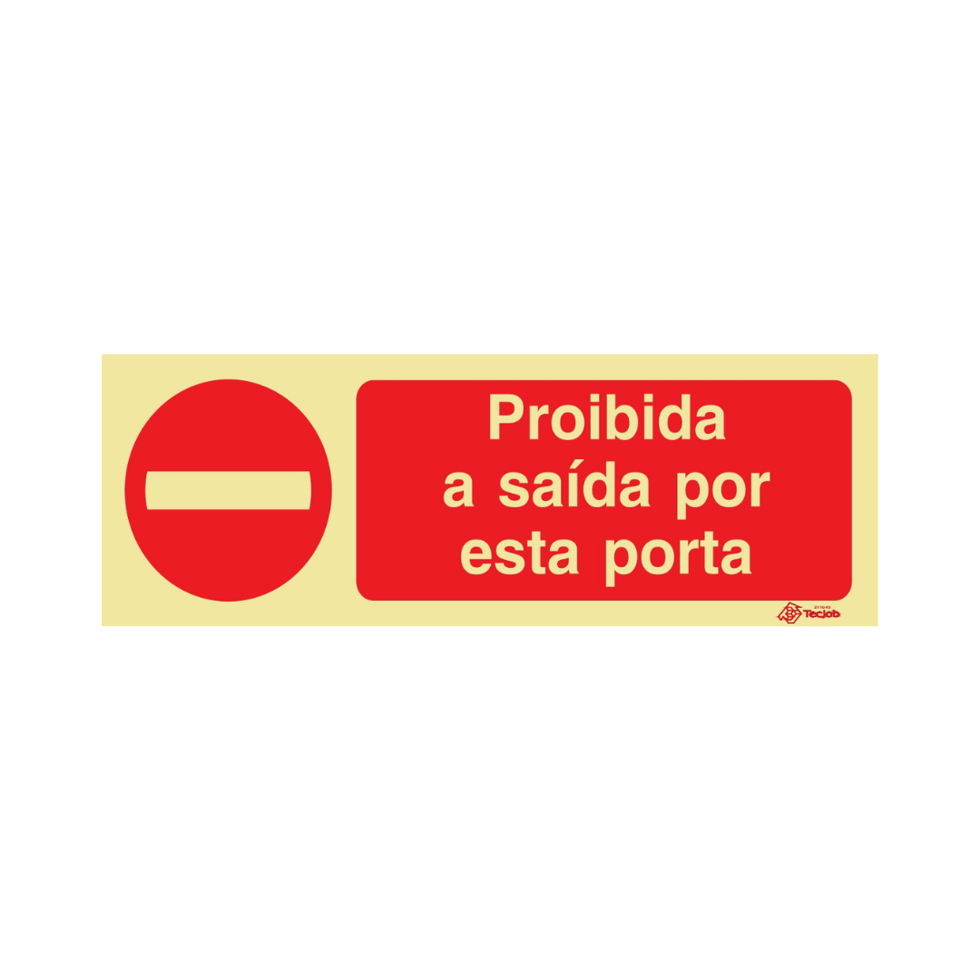 Sinalética Proibida a Saída por Esta Porta – PR0333