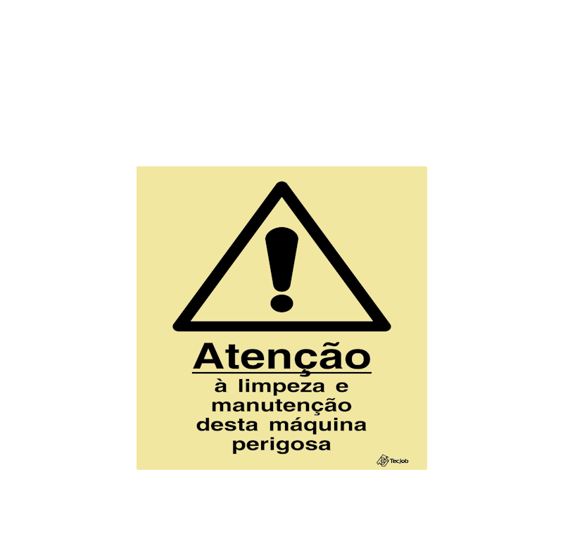 Sinalética Atenção à Limpeza e Manutenção desta Máquina Perigosa – IS0353