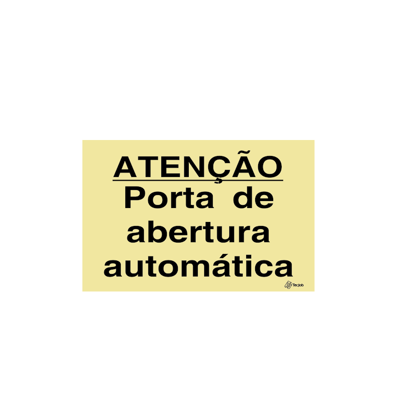 Sinalética ATENÇÃO Porta de Abertura Automática - IS0455