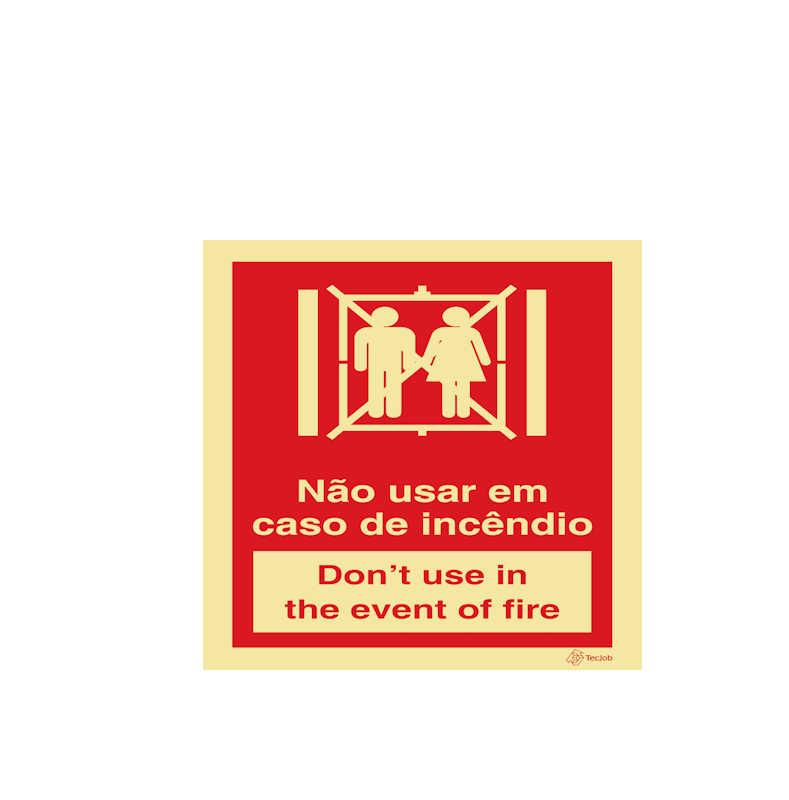 Sinalética Não Usar em Caso de Incêndio/ Don’t Use in the Event of Fire – I0376