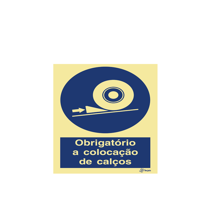 Sinalética Obrigatório a Colocação de Calços - OB0151