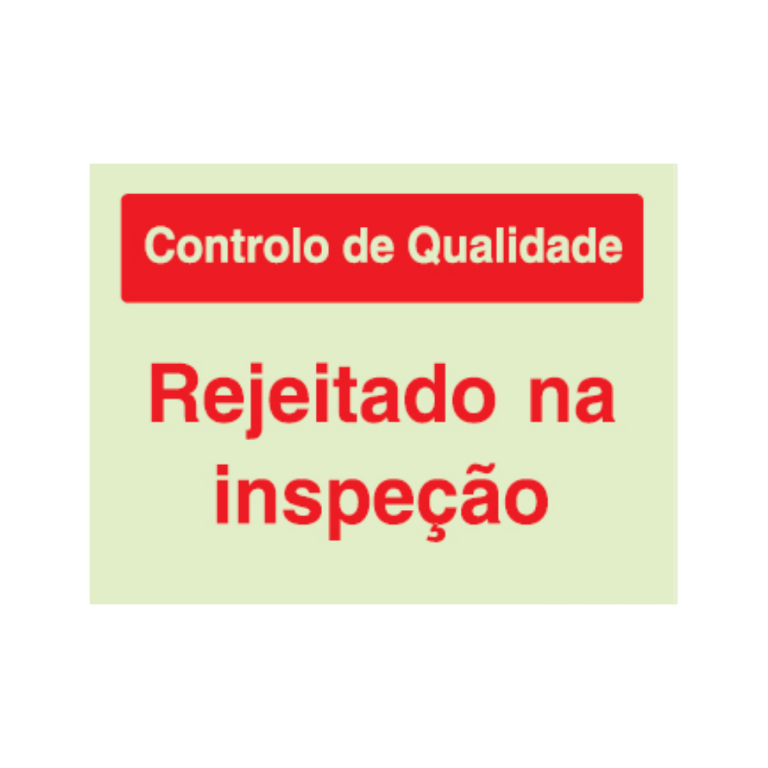 Sinalética Informação Contolo de Qualidade: Rejeitado na Inspeção - CQ0026