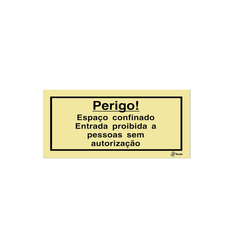 Sinalética Perigo Espaço Confinado Entrada Proibida a Pessoas Sem Autorização – IS0440